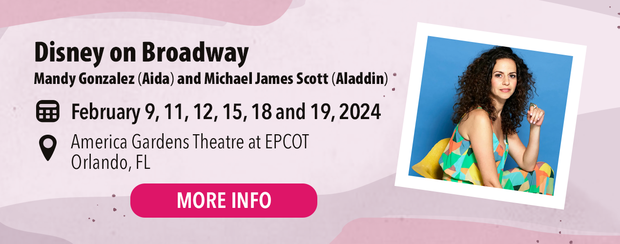 Disney on Broadway at EPCOT, February 2024. Click for more info.