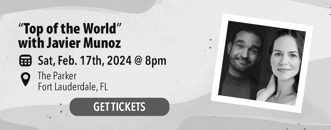 Top of the World with Javier Munoz, February 17th, 2024, The Parker, Fort Lauderdale, FL